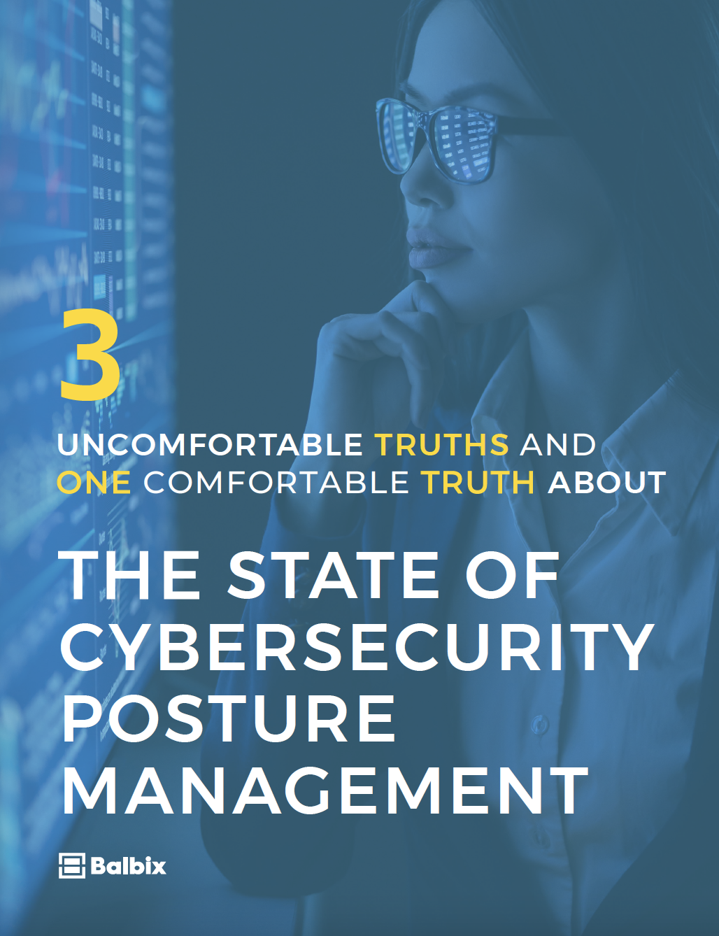 Truths About the State of Cybersecurity Posture Management
