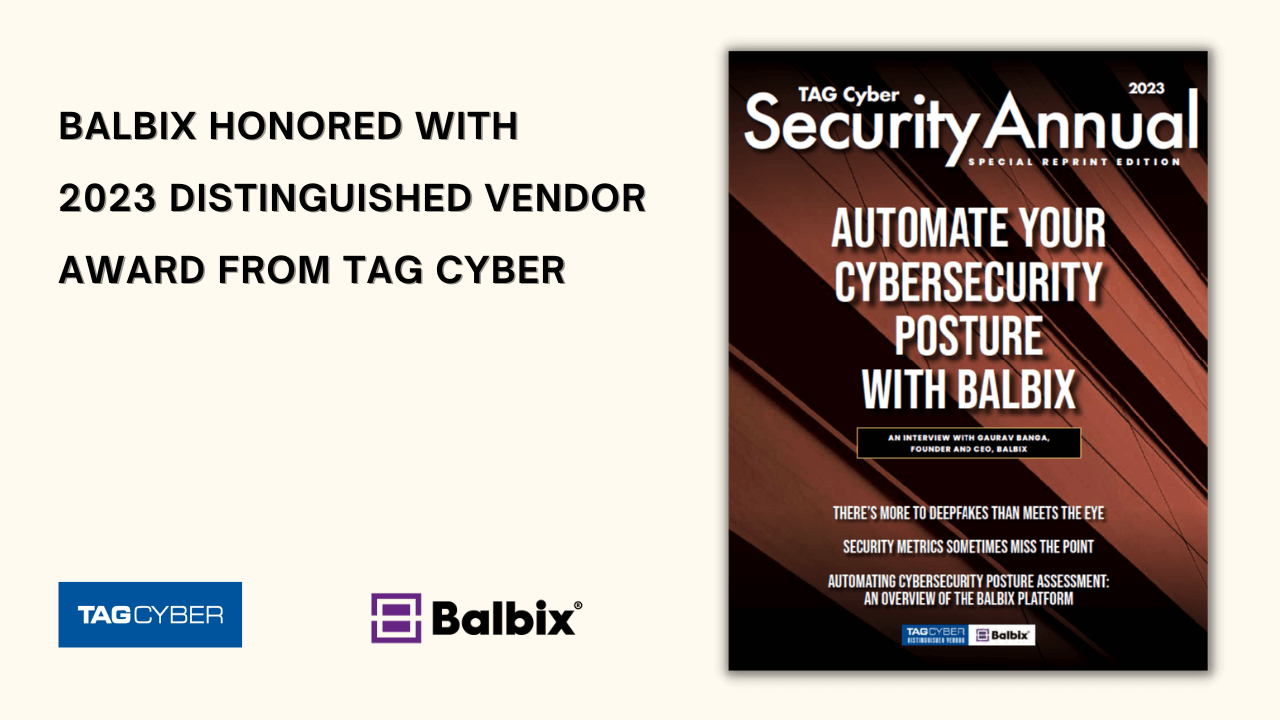 Balbix honoured with 2023 ‘Distinguished Vendor’ award from TAG Cyber
