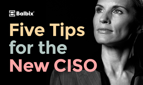 Five Tips for the New CISO