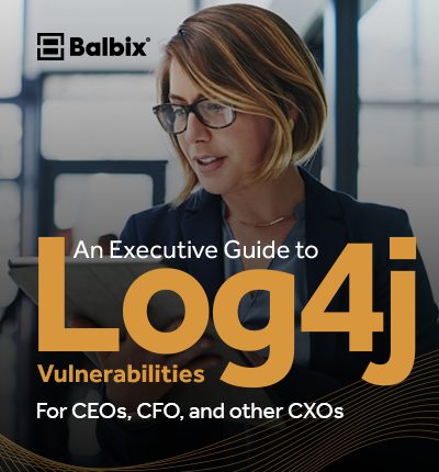 An Executive Guide to Log4j Vulnerabilities