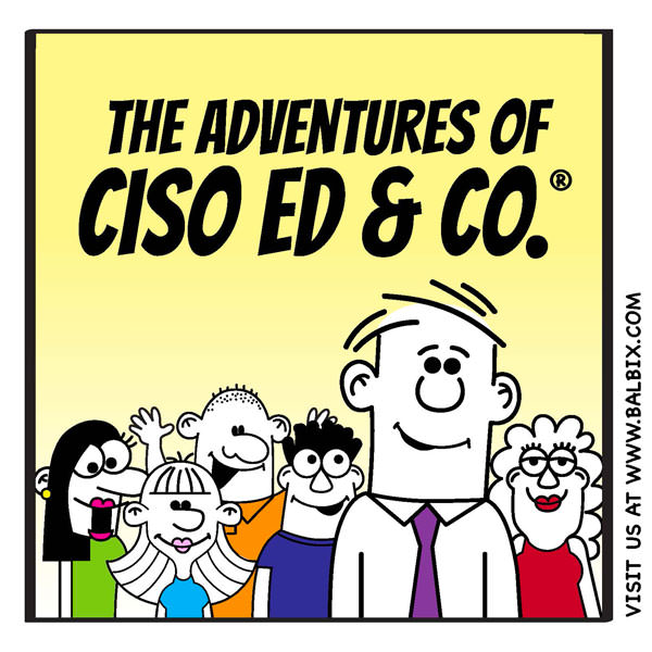 CISO Ed & Co.: Adventures in Infosec