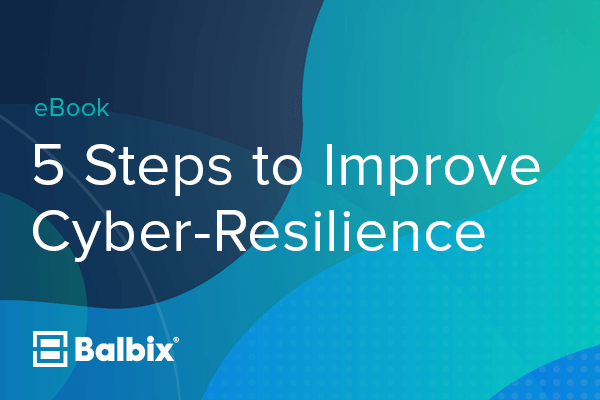 CISO Guide: 5 Steps to Improve Cyber Resilience