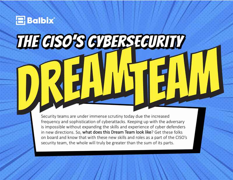 The CISO’s Cybersecurity Dream Team
