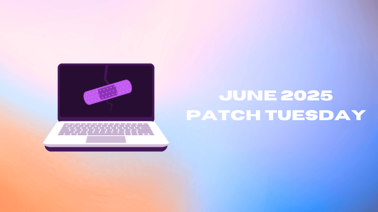 June 2025 Patch Tuesday