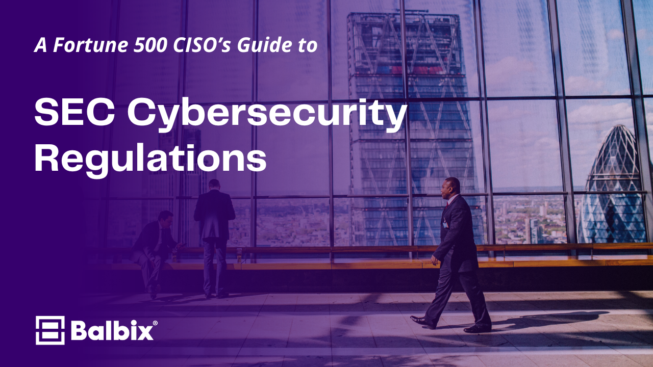 A CISO's Guide to the SEC’s Cybersecurity Regulation
