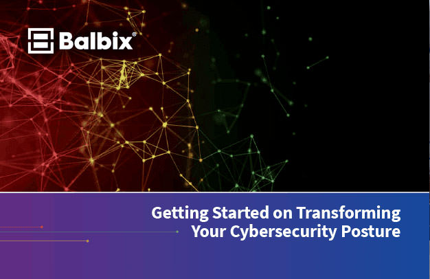 Getting Started on Transforming Your Security Posture