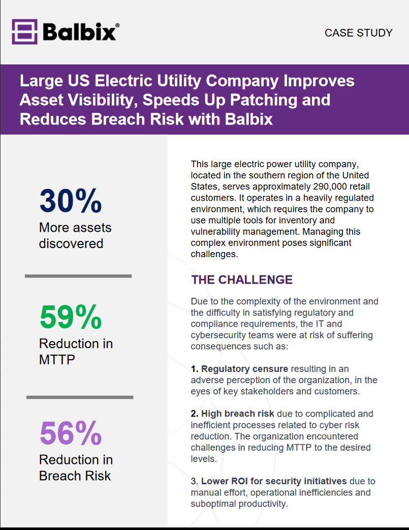 US Utility Co. Improves Asset Visibility, Speeds up Patching, and Reduces Breach Risk with Balbix