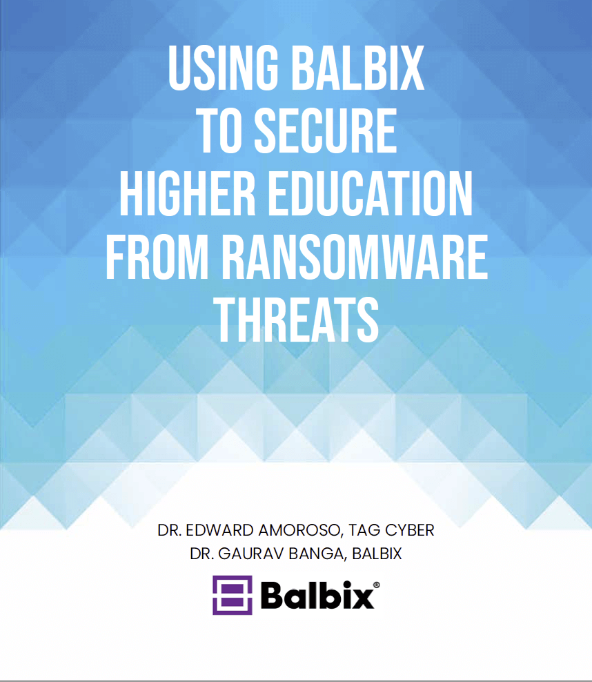 Using Balbix to Secure Higher Education from Ransomware Threats