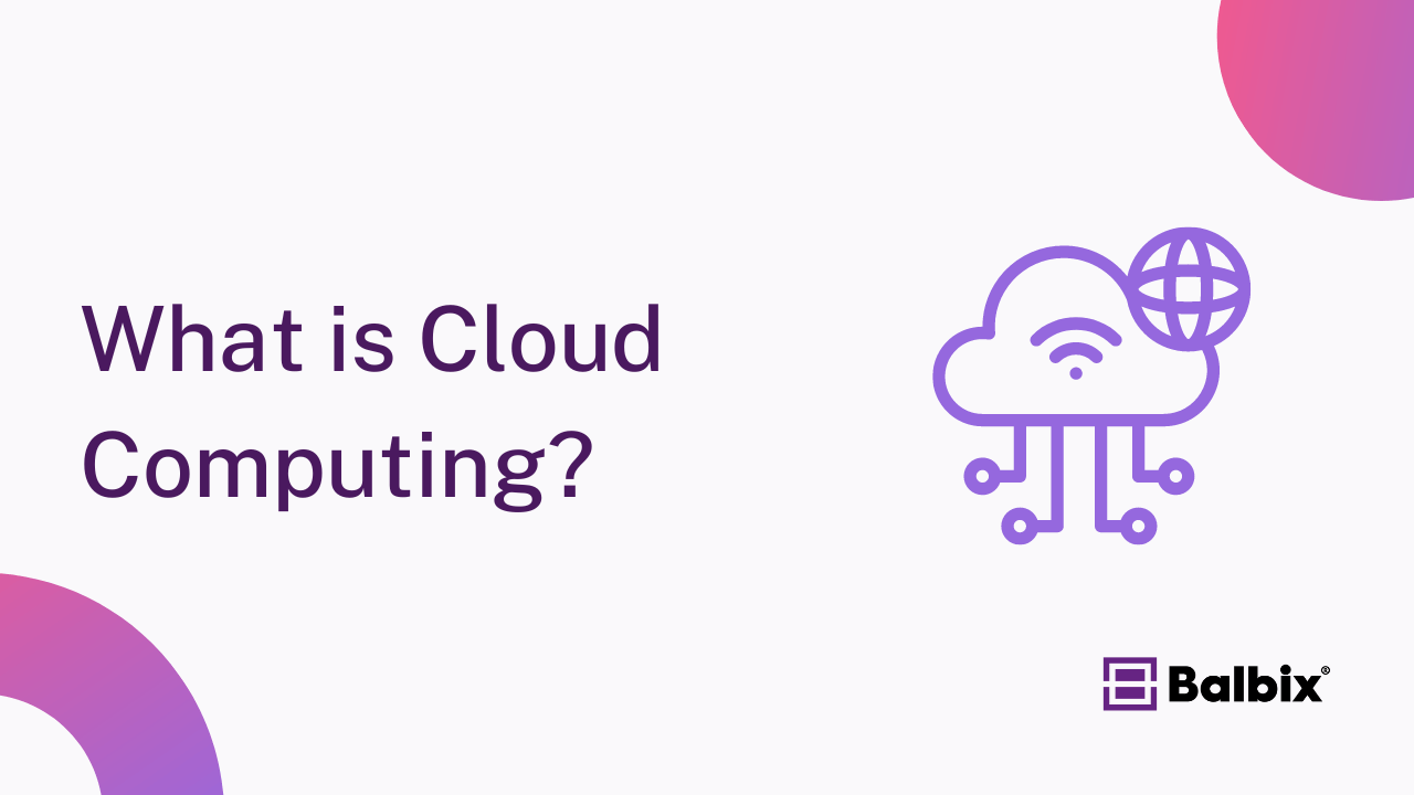 What is Cloud Computing